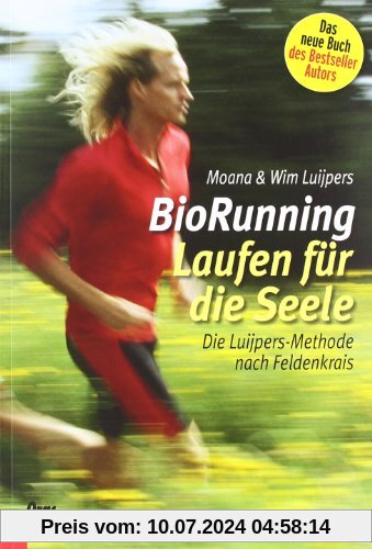 BioRunning:Laufen für die Seele: Die Luijpers-Methode nach Feldenkrais